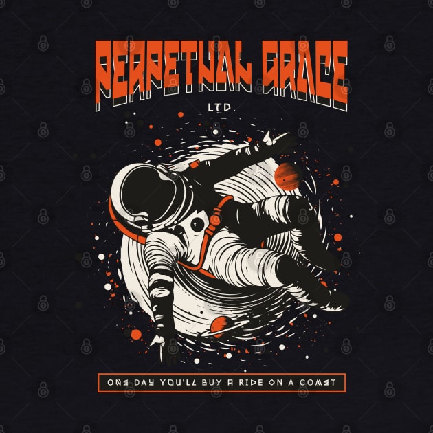 Perpetual Grace Ltd One Day You'll Buy a Ride on a Comet by Contentarama